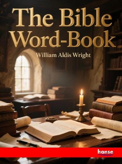 The Bible Word-Book