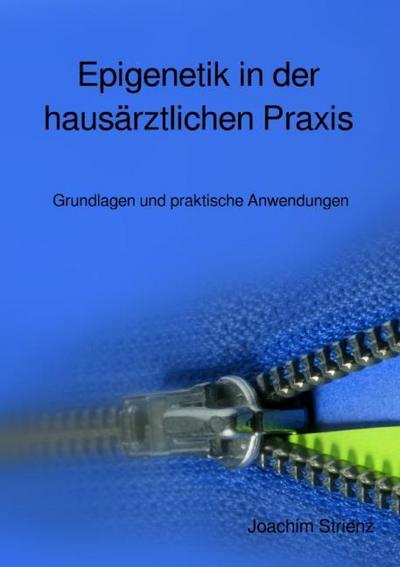Epigenetik in der hausärztlichen Praxis