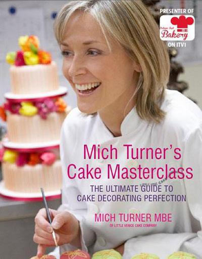 Mich Turner’s Cake Masterclass
