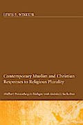 Contemporary Muslim and Christian Responses to Religious Plurality
