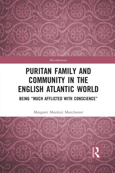 Puritan Family and Community in the English Atlantic World