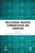 Multilingual Mediated Communication and Cognition