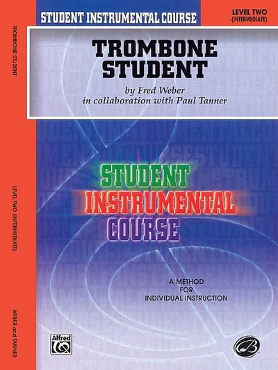 Trombone Student: Level Two (Intermediate) (Student Instrumental Course)