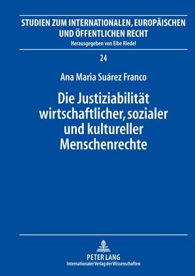 Die Justiziabilität wirtschaftlicher, sozialer und kultureller Menschenrechte