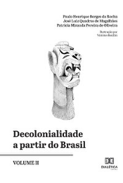 Decolonialidade a partir do Brasil - Volume II