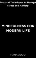 Mindfulness for Modern Life