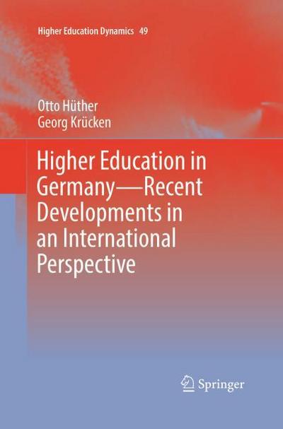Higher Education in GermanyRecent Developments in an International Perspective