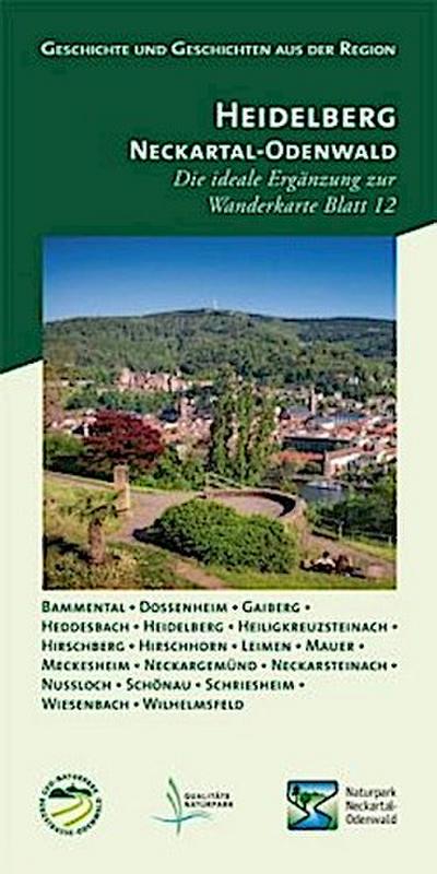 Geschichte und Geschichten aus der Region, Heidelberg - Neckartal-Odenwald