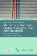 Methodische Konzepte für den Philosophie- und Ethikunterricht
