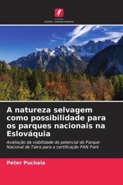 A natureza selvagem como possibilidade para os parques nacionais na Eslováquia