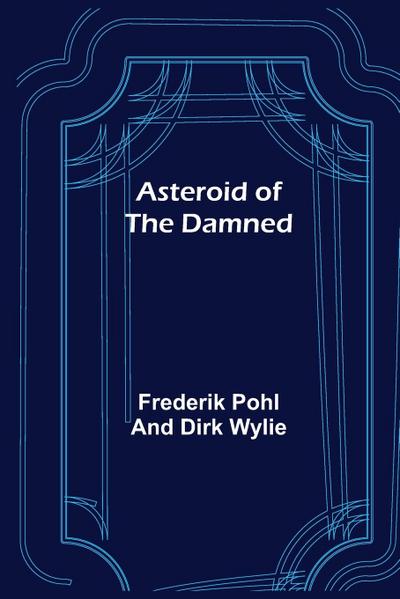 Asteroid of the Damned