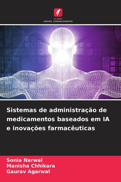 Sistemas de administração de medicamentos baseados em IA e inovações farmacêuticas
