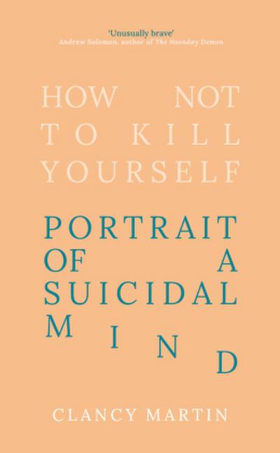How Not to Kill Yourself