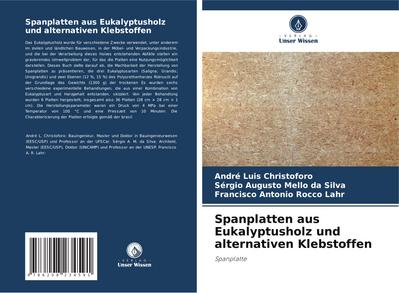 Spanplatten aus Eukalyptusholz und alternativen Klebstoffen
