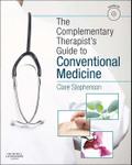 The Complementary Therapist’s Guide to Conventional Medicine E-Book