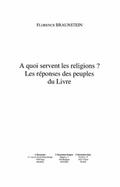 QUOI SERVENT LES RELIGIONS ?