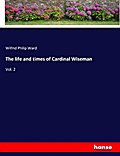 The life and times of Cardinal Wiseman