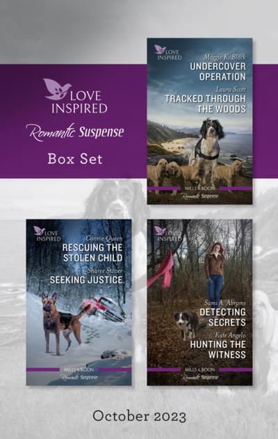 Love Inspired Suspense Box Set Oct 2023/Undercover Operation/Tracked Through The Woods/Rescuing The Stolen Child/Seeking Justice/Detecting Secrets/