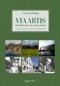 Via Artis - Künstlerwege im Ausseerland