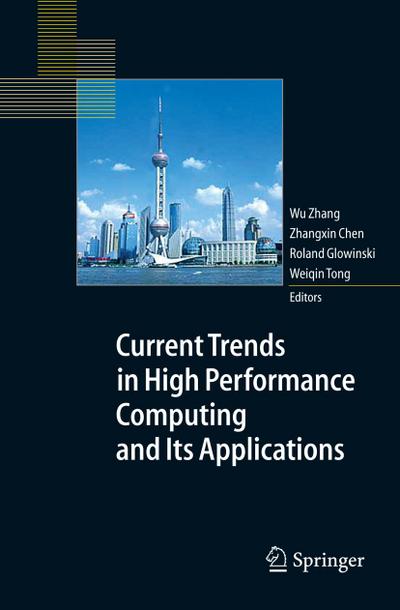 Current Trends in High Performance Computing and Its Applications