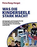 Was die Kinderseele stark macht