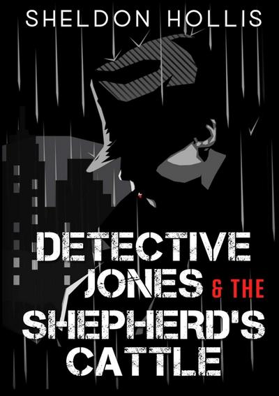 Detective Jones & The Shepherd’s Cattle