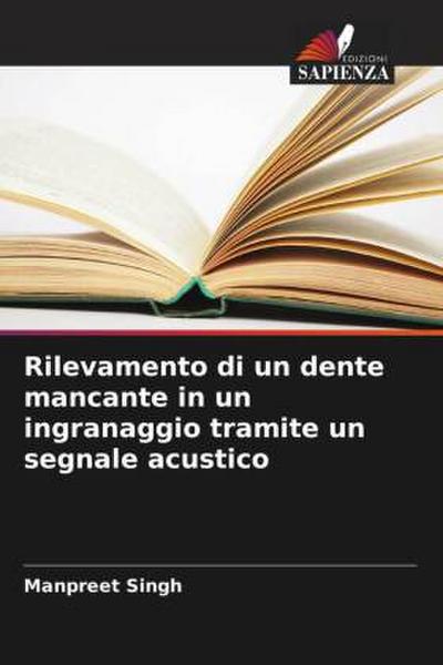 Rilevamento di un dente mancante in un ingranaggio tramite un segnale acustico