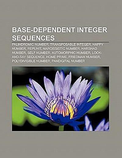 Base-dependent integer sequences