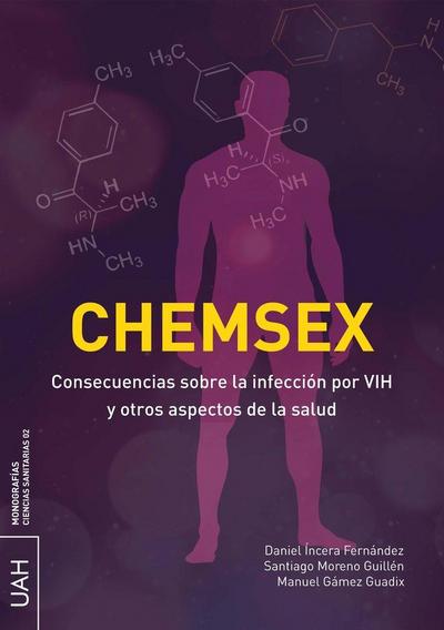 CHEMSEX. Consecuencias sobre la infección por VIH y otros aspectos de la salud