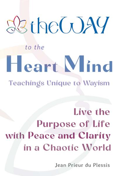 theWAY to the Heart Mind