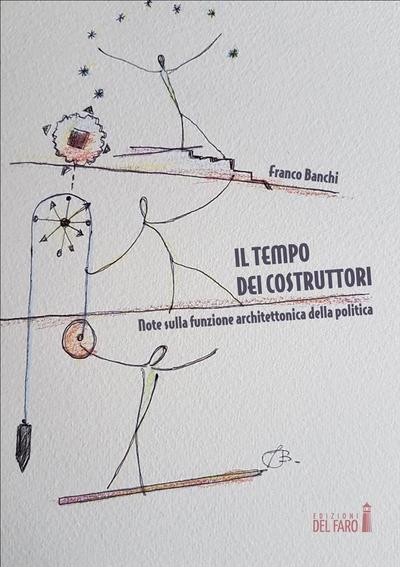 Il tempo dei costruttori