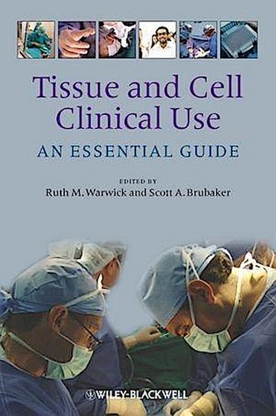 Tissue and Cell Clinical Use