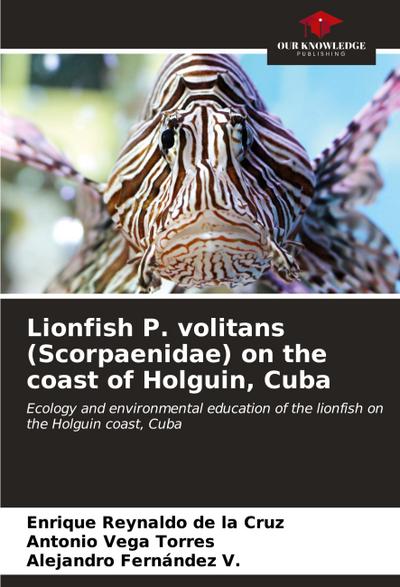 Lionfish P. volitans (Scorpaenidae) on the coast of Holguin, Cuba