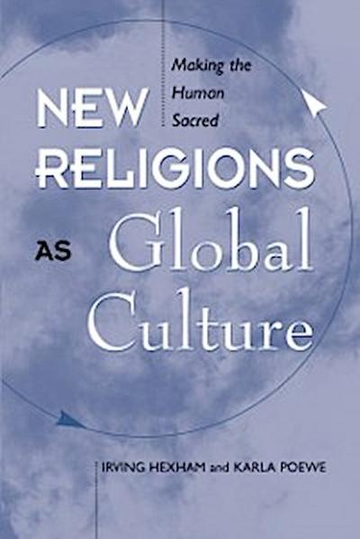 New Religions As Global Cultures