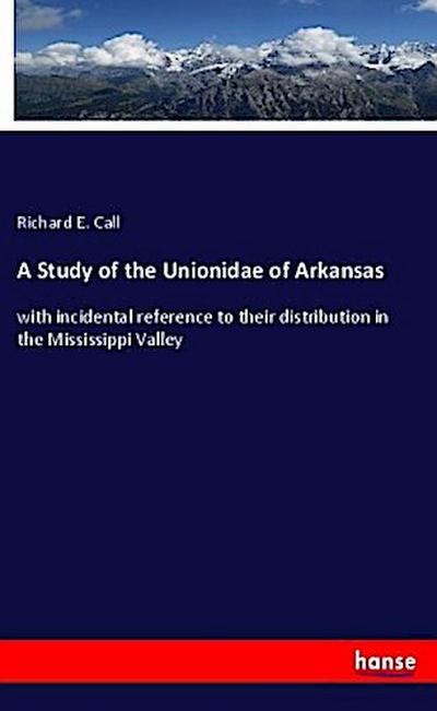 A Study of the Unionidae of Arkansas