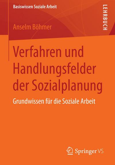 Verfahren und Handlungsfelder der Sozialplanung