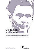 Je dunkler die Nacht...