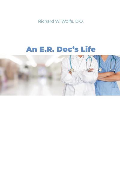 An E.R. Doc’s Life