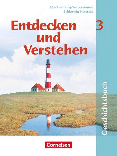 Entdecken und Verstehen 3. Schülerbuch. Schleswig-Holstein, Mecklenburg-Vorpommern