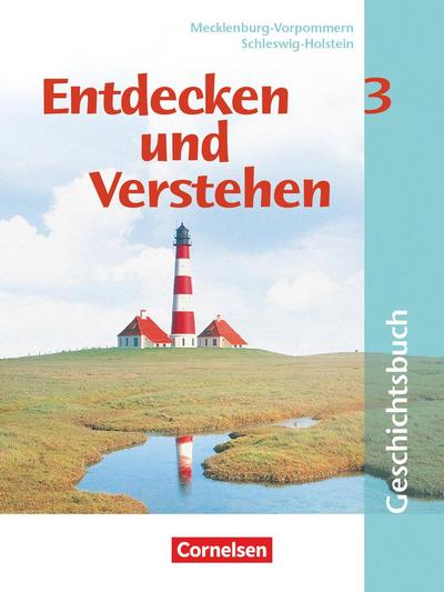 Entdecken und Verstehen 3. Schülerbuch. Schleswig-Holstein, Mecklenburg-Vorpommern