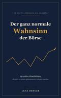 Der ganz normale Wahnsinn der Börse