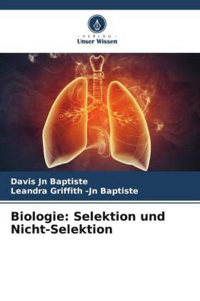 Biologie: Selektion und Nicht-Selektion