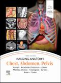 Imaging Anatomy: Chest, Abdomen, Pelvis