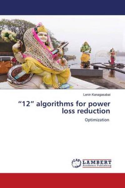 "12" algorithms for power loss reduction