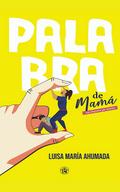 Palabra de mamá