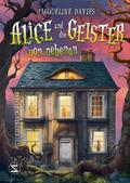 Alice und die Geister von nebenan