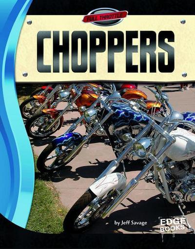 Choppers
