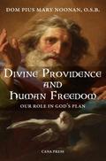 Divine Providence And Human Freedom