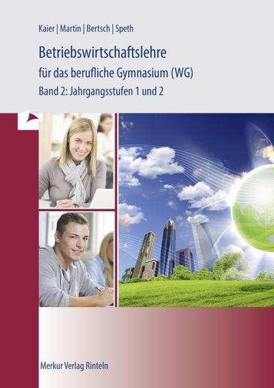 Betriebswirtschaftslehre für das berufliche Gymnasium (WG)