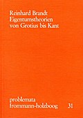 Eigentumstheorien von Grotius bis Kant